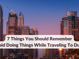 Things While Traveling To Dubai