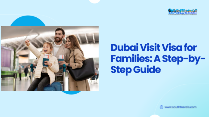 Dubai visit visa for families