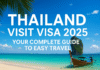 Thailand Visit Visa 2025: Your Complete Guide to Easy Travel